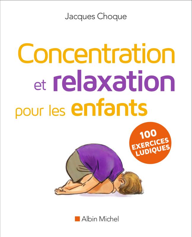 Couverture du livre Concentration et relaxation pour les enfants