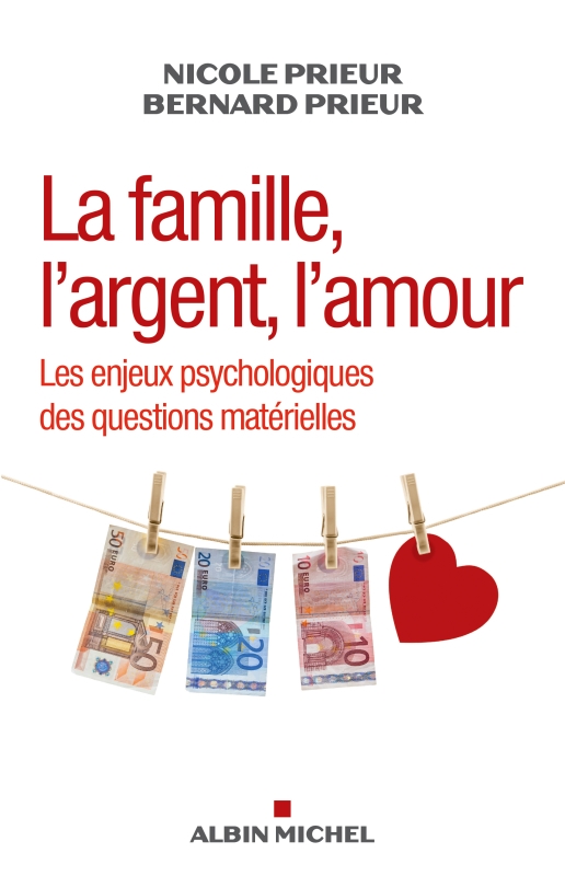 Couverture du livre La Famille, l’argent, l’amour