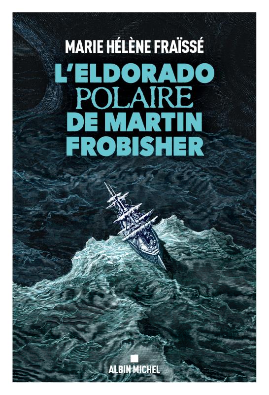 Couverture du livre L’Eldorado polaire de Martin Frobisher