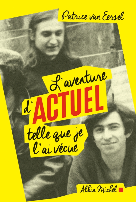 Couverture du livre L'Aventure d'Actuel telle que je l'ai vécue