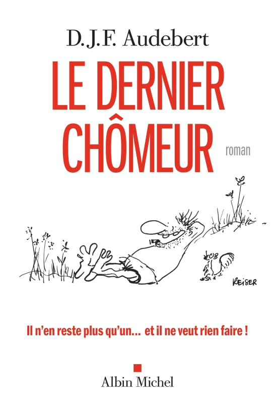 Couverture du livre Le Dernier Chômeur