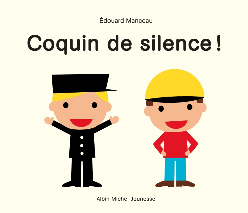 Couverture du livre Coquin de silence !