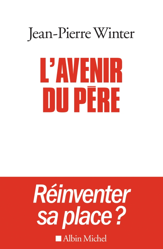 Couverture du livre L'Avenir du père