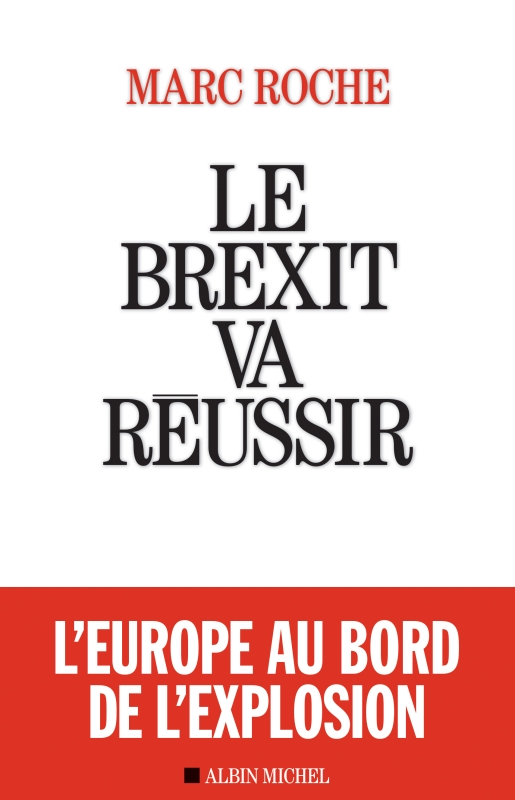 Couverture du livre Le Brexit va réussir