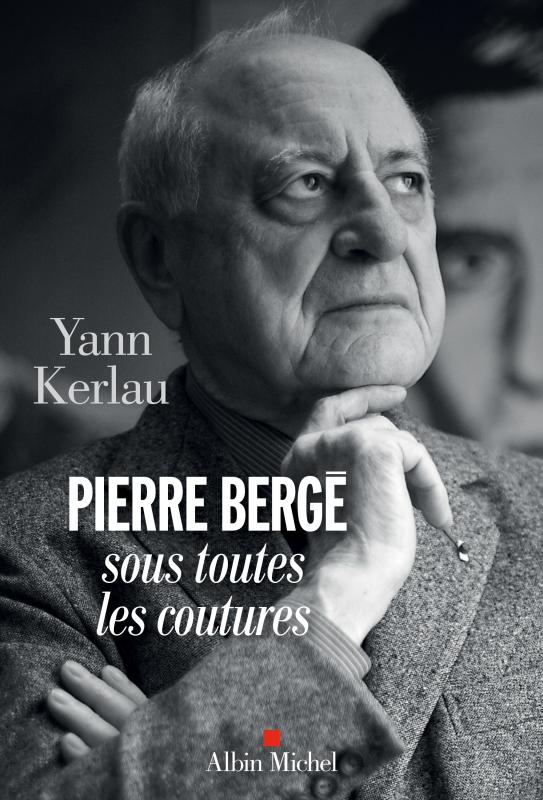 Couverture du livre Pierre Bergé sous toutes les coutures