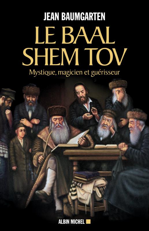 Couverture du livre Le Baal Shem Tov