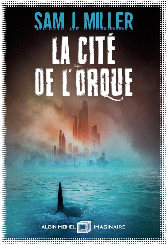 Couverture du livre La Cité de l'orque