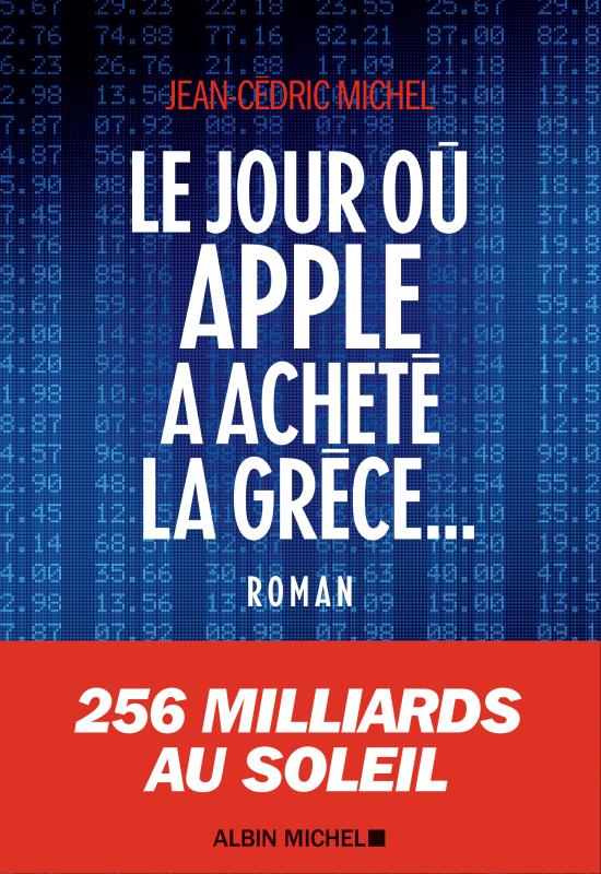 Couverture du livre Le Jour où Apple a acheté la Grèce...