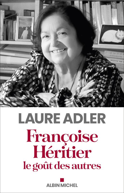 Couverture du livre Françoise Héritier, le goût des autres