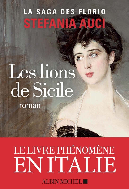 Couverture du livre Les Florio - tome 1 - Les Lions de Sicile