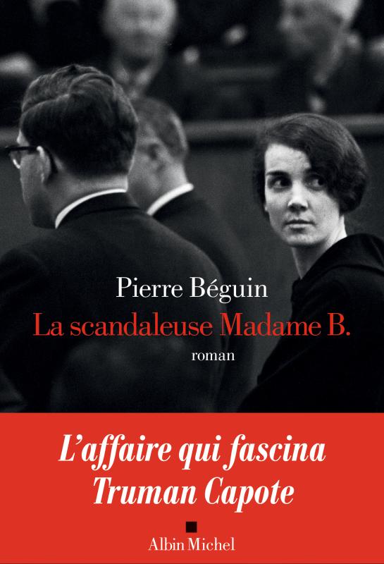 Couverture du livre La scandaleuse Madame B.