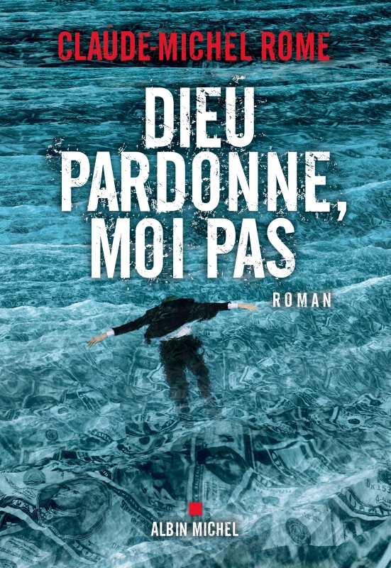 Couverture du livre Dieu pardonne, moi pas