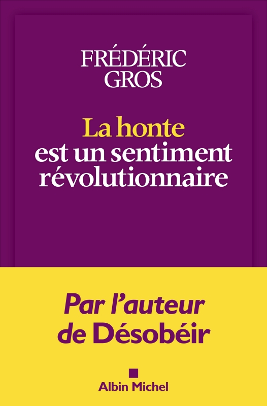 Couverture du livre La Honte est un sentiment révolutionnaire