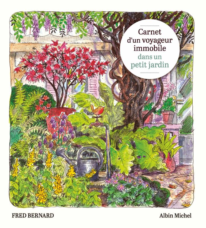 Couverture du livre Carnet d'un voyageur immobile dans un petit jardin