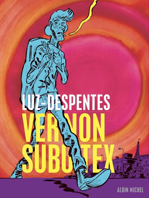 Couverture du livre Vernon Subutex (BD) - Première partie