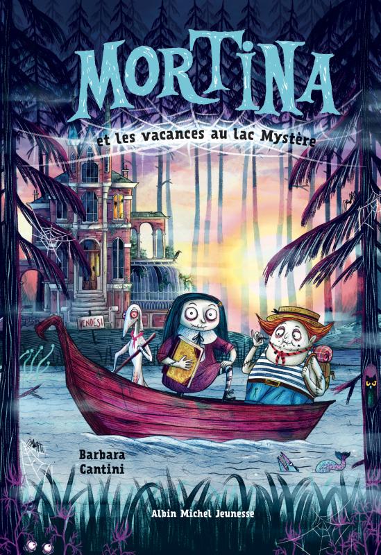 Couverture du livre Mortina - Les vacances au lac Mystère - tome 4