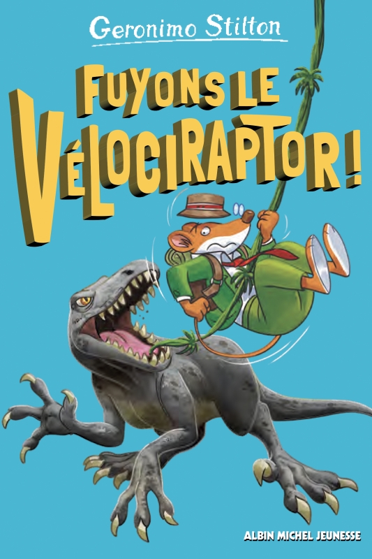 Couverture du livre Fuyons le vélociraptor ! - tome 3