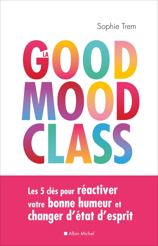 Couverture du livre La Good mood class