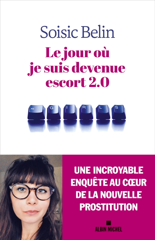 Couverture du livre Le Jour où je suis devenue escort 2.0