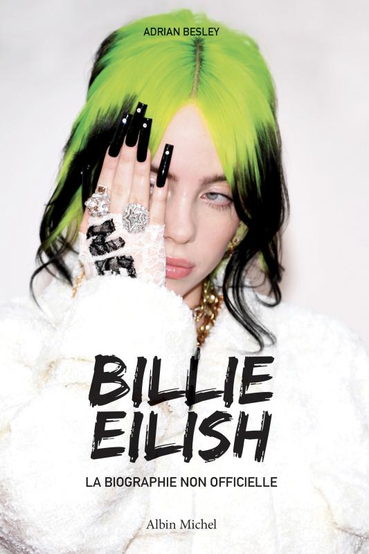 Couverture du livre Billie Eilish - La biographie non officielle