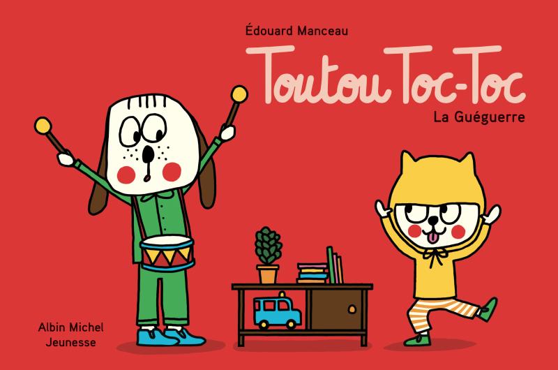 Couverture du livre Toutou Toc-Toc - La Guéguerre