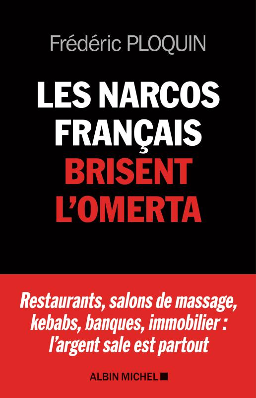 Couverture du livre Les Narcos français brisent l'omerta