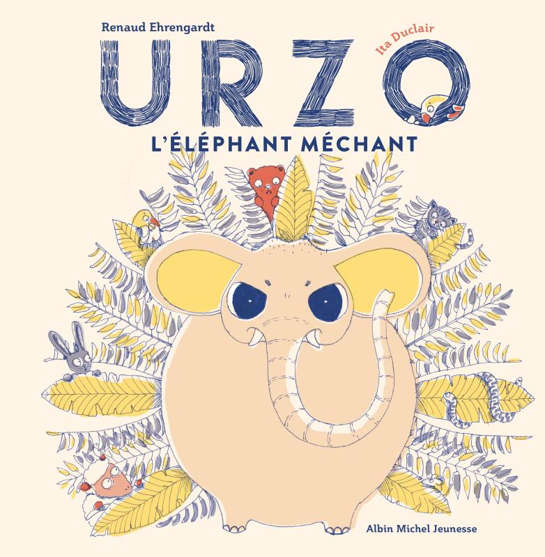 Couverture du livre Urzo, l'éléphant méchant