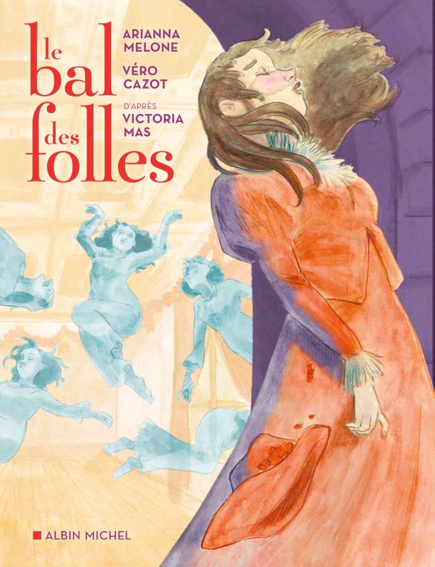 Couverture du livre Le Bal des folles (BD)