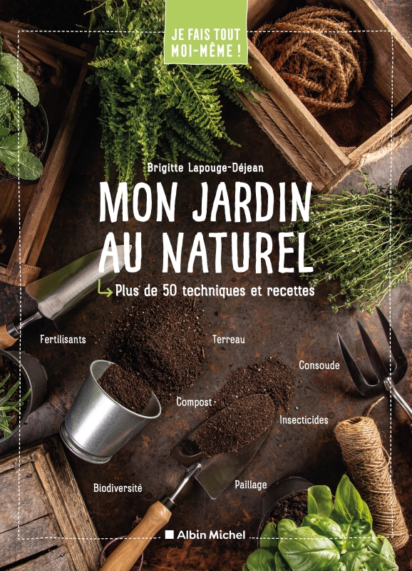 Couverture du livre Je fais tout moi-même - Mon jardin au naturel