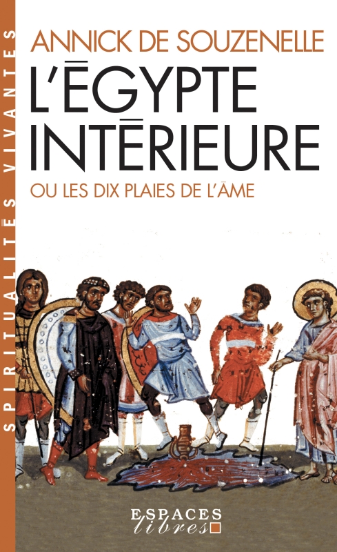 Couverture du livre L'Égypte intérieure ou les dix plaies de l'âme (poche)