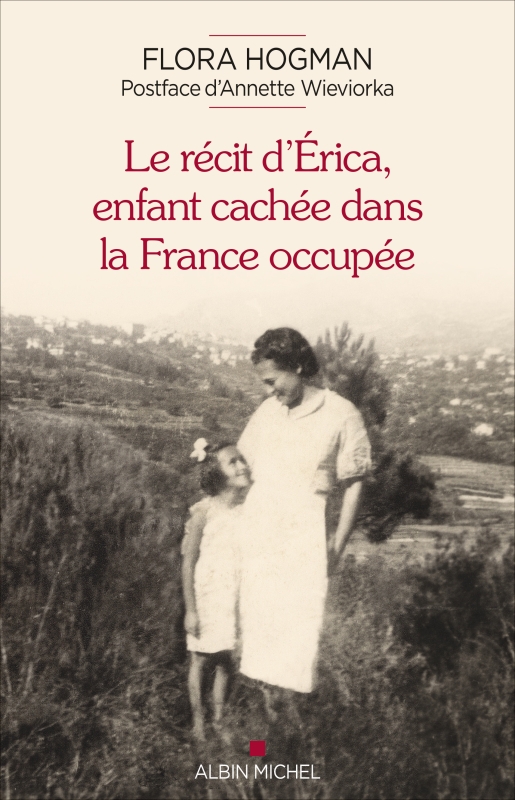 Couverture du livre Le Récit d'Erica, enfant cachée dans la France occupée