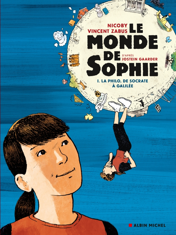 Couverture du livre Le Monde de Sophie - La Philo de Socrate à Galilée - tome 1