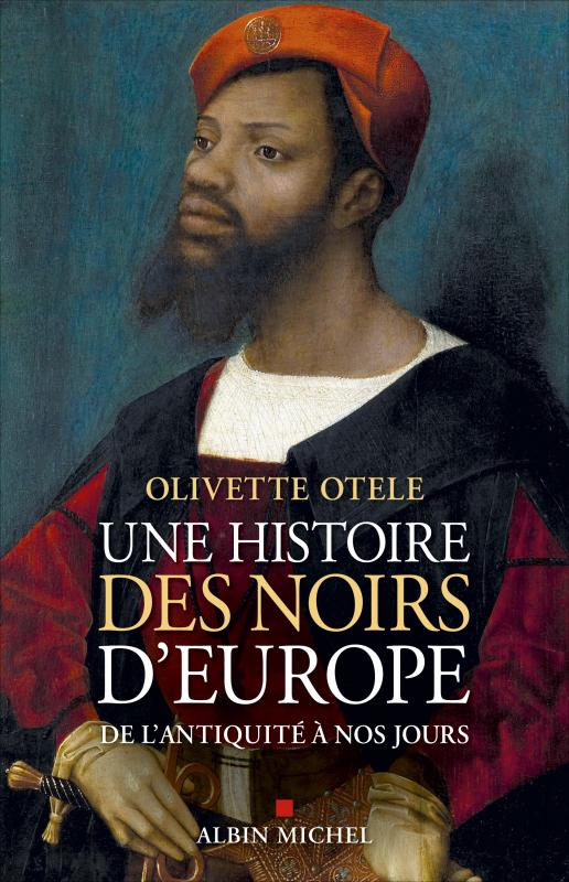 Couverture du livre Une histoire des noirs d'Europe