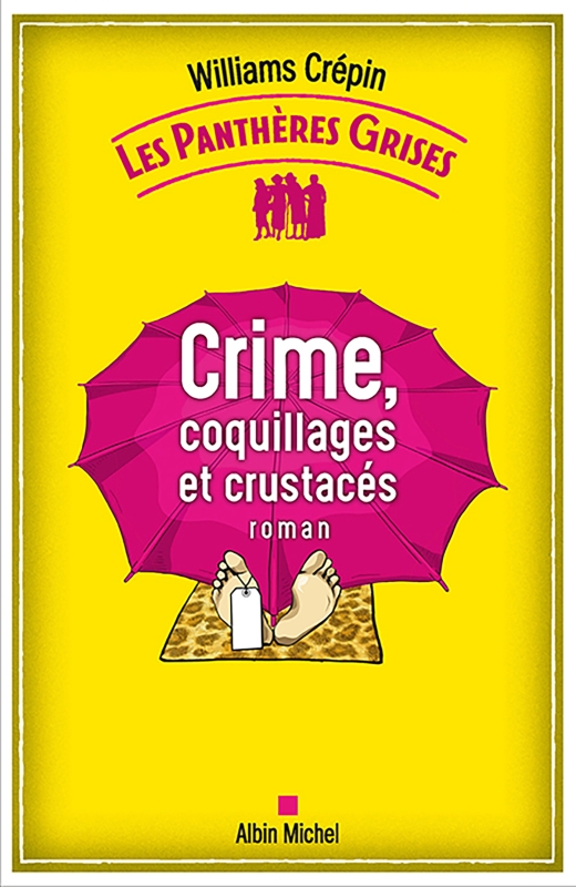 Couverture du livre Les Panthères grises - tome 3 - Crime, coquillages et crustacés