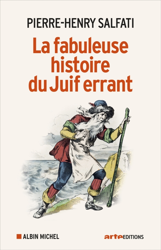 Couverture du livre La Fabuleuse Histoire du juif errant