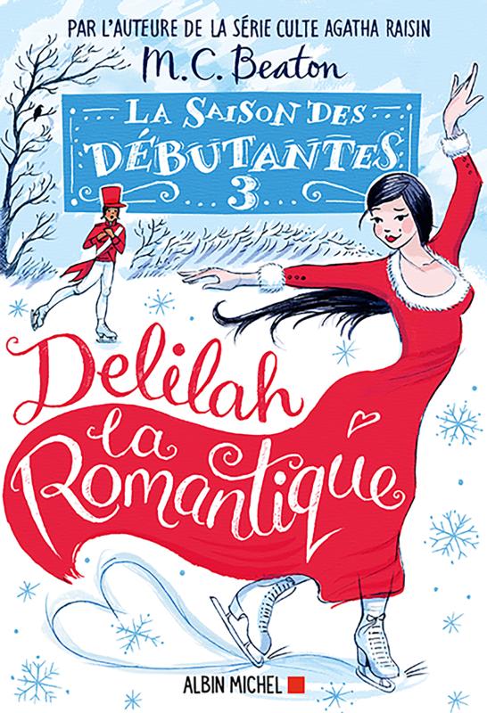 Couverture du livre La Saison des débutantes - tome 3 - Delilah la romantique