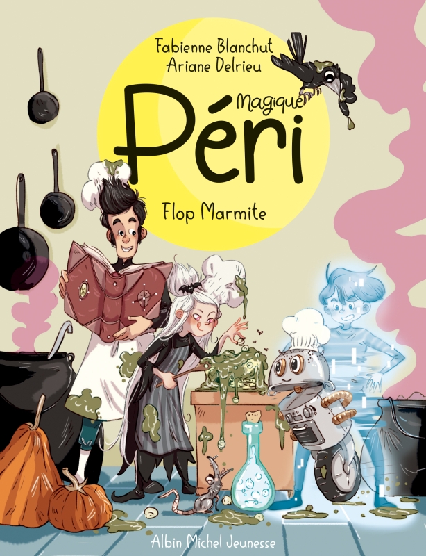 Couverture du livre Magique Péri - tome 3 - Flop marmite !