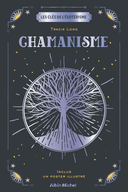 Couverture du livre Les Clés de l'ésotérisme - Chamanisme