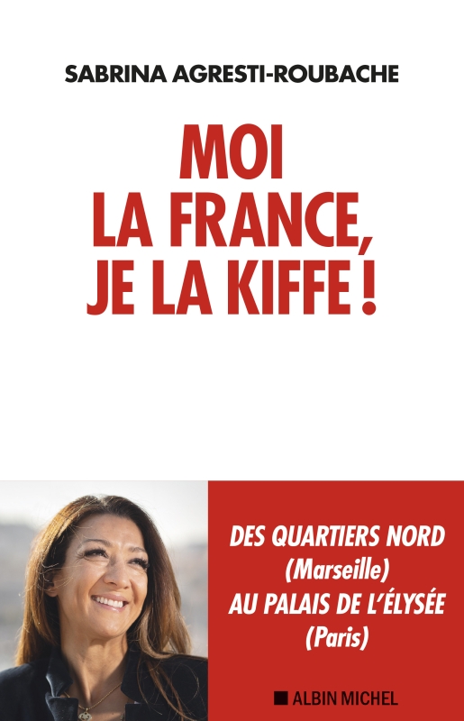 Couverture du livre Moi la France, je la kiffe !