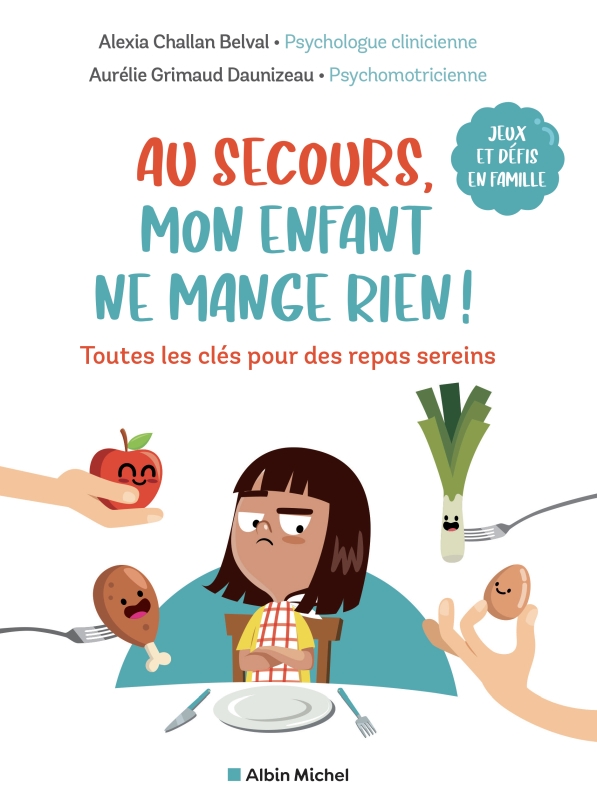 Couverture du livre Au secours, mon enfant ne mange rien !