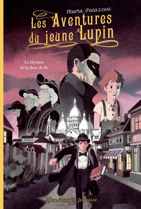 Couverture du livre Les Aventures du jeune Lupin - tome 2 - Le mystère de la fleur de lis