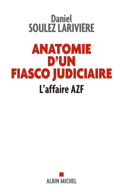 Couverture du livre Anatomie d'un fiasco judiciaire