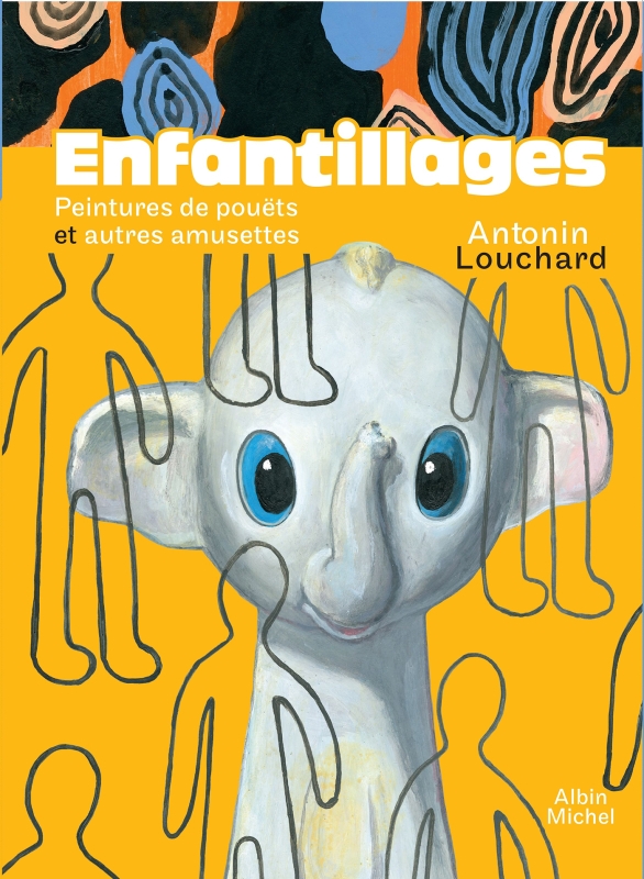 Couverture du livre Enfantillages - Peintures de pouëts et autres amusettes