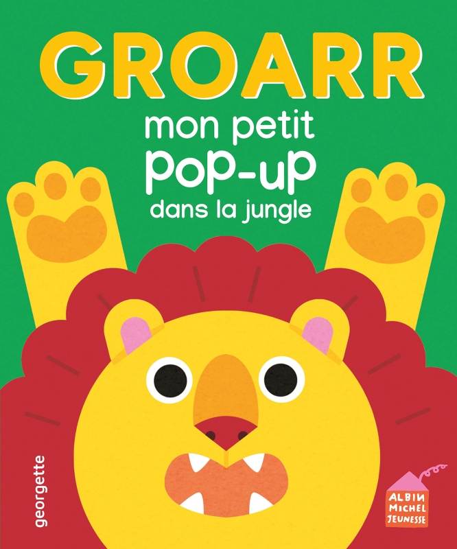 Couverture du livre Groarr - Mon petit pop-up dans la jungle