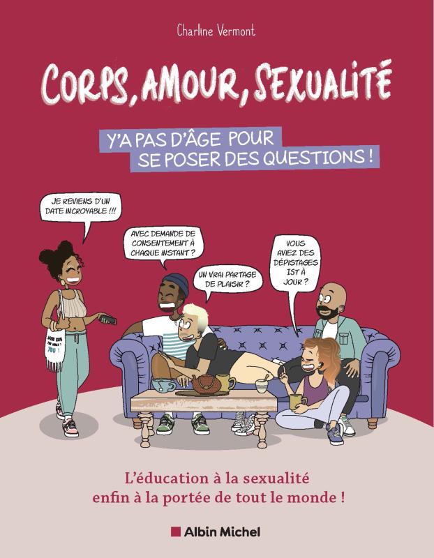 Couverture du livre Corps, amour, sexualité : y’a pas d’âge pour se poser des questions !
