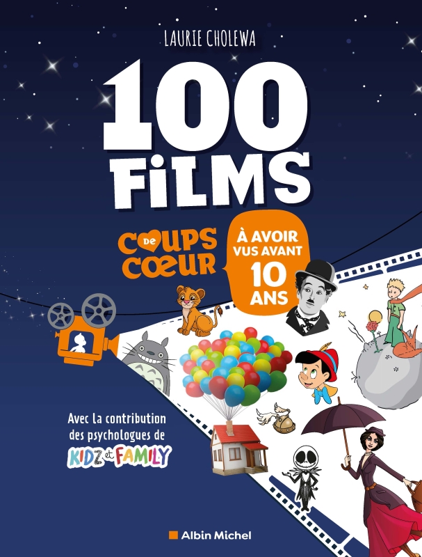 Couverture du livre Les 100 films coups de coeur à avoir vus avant 10 ans