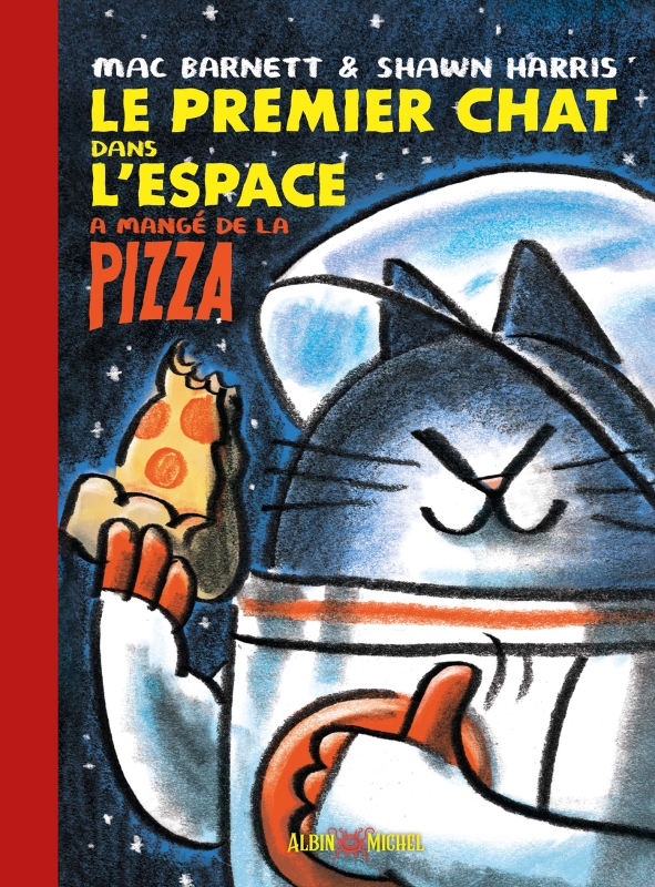 couverture de : Le premier chat dans l'espace a mang&eacute; de la pizza