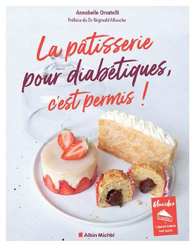 Couverture du livre La Pâtisserie pour diabétiques, c'est permis !