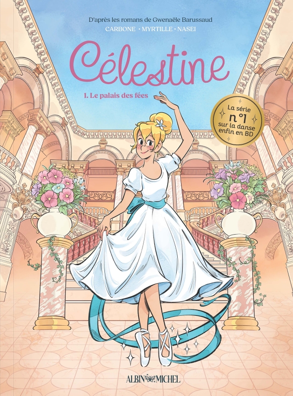 Couverture du livre Célestine, petit rat de l'Opéra - tome 1 - Le Palais des fées (BD)