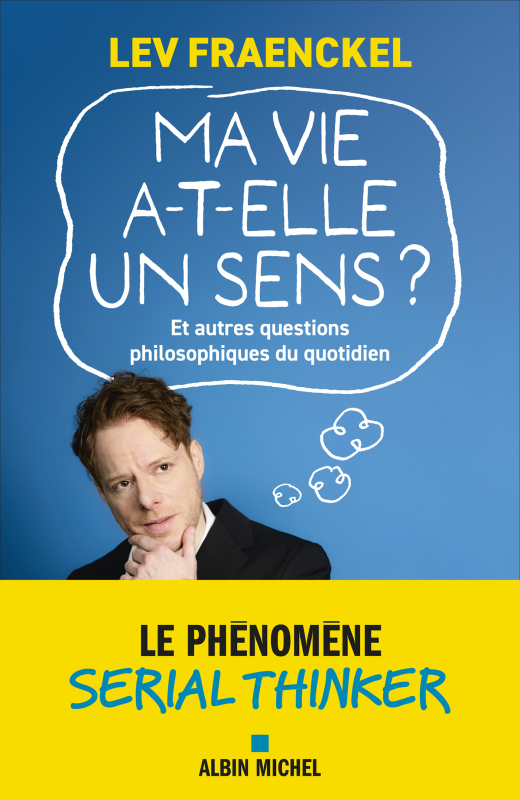 Couverture du livre Ma vie a-t-elle un sens ?